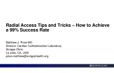 Radial Access Tips and Tricks – How to Achieve a 99% Success Rate