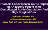 TCT 660: Thoracic Endovascular Aortic Repair in an Elderly Patient With Complicated Aortic Coarctation and High Surgical Risk