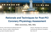 Rationale and Techniques for Post-PCI Coronary Physiology Assessment