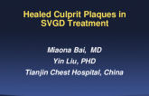 TCT 640: Healed Culprit Plaques in SVGD Treatment