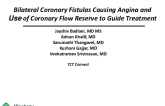 TCT 596: Bilateral Coronary Fistulas Causing Angina and Use of Coronary Flow Reserve to Guide Treatment