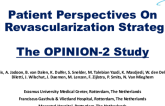 TCT 303: Patient Perspectives On Left Main Stem Revascularization Strategies, The OPINION-2 Study
