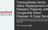 TCT 574: Transcatheter Aortic Valve Replacement in Pediatric Patients with Congenital Heart Disease: A Case Series