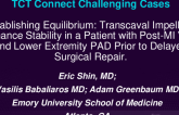 TCT 523: Establishing Equilibrium: Transcaval Impella 5.0 Support to Enhance Clinical Stability in a Patient With Post-MI VSD and Lower Extremity PAD Prior to Delayed Surgical Repair