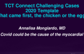 TCT 579: STEMI in A 38-Year-Old Young Man Positive for Covid 19: Is SARS-Cov-2 Guilty or Innocent?