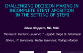 TCT 622: Challenging Decision Making in Incomplet Stent Apposition in Setting of STEMI
