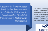 TCT 131: Outcomes in Transcatheter Aortic Valve Replacement in Patients With Anemia Requiring Red Blood Cell Transfusion; A Nationwide Prospective