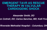 TCT 666: Emergent TAVR as Rescue Therapy in Valvular Cardiogenic Shock