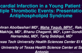 TCT 606: Myocardial Infarction in a Young Patient With Multiple Thrombotic Events: Presentation of Antiphospholipid Syndrome