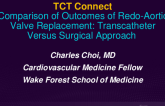 TCT 135: Comparison of Outcomes of Redo-Aortic Valve Replacement: Transcatheter Versus Surgical Approach