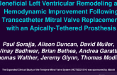 TCT 334: Beneficial Left Ventricular Remodeling and Hemodynamic Improvement Following Transcatheter Mitral Valve Replacement with an Apically-Tethered Prosthesis
