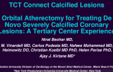 TCT 165: Orbital Atherectomy for Treating De Novo, Severely Calcified Coronary Lesions: A Tertiary Center Experience
