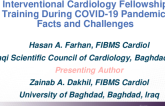 TCT 224: Interventional Cardiology Fellowship Training During COVID-19 Pandemic: Facts and Challenges