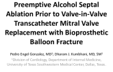 TCT 502: Preemptive Alcohol Septal Ablation Prior to Valve-in-Valve Transcatheter Mitral Valve Replacement With Bioprosthetic Balloon Fracture