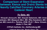TCT 167: Comparison of Stent Expansion Between Xience and Orsiro Stents in Heavily Calcified Coronary Arteries in Cadaver Heart