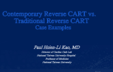 Contemporary Reverse CART vs. Traditional Reverse CART Case Examples
