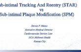 Sub-intimal Tracking And Reentry (STAR) vs Sub-intimal Plaque Modification (SPM)