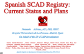 Spanish SCAD Registry: Current Status and Plans