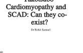 Takotsubo Cardiomyopathy and SCAD: Can they co-exist?