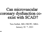 Can microvascular coronary dysfunction co-exist with SCAD?