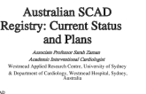 Australian SCAD Registry: Current Status and Plans