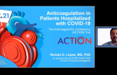 ACTION: Full-Dose Rivaroxaban Doesn’t Help in Hospitalized COVID-19