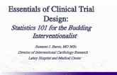 Essentials of Clinical Trial Design: Statistics 101 for the Budding Interventionalist
