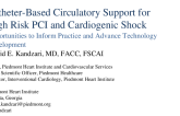 Catheter-Based Circulatory Support for High Risk PCI and Cardiogenic Shock