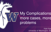 My Complications: more cases, more problems