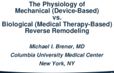 The Physiology of Mechanical (Device-Based) vs Biological (Medical Therapy-Based) Reverse Remodeling
