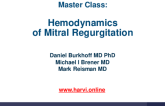 MASTER CLASS #4: Hemodynamics of Mitral Regurgitation