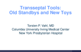 Transseptal Tools: Old Standbys and New Toys