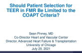 Should Patient Selection for TEER in FMR Be Limited to the COAPT Criteria?