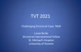Challenging TAVR Case: Patient With Mechanical Mitral Valve Prosthesis