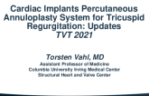 Two-Stage Tricuspid Annuloplasty System (Cardiac Implants): Technical and Clinical Update