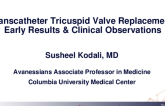 Transcatheter Tricuspid Valve Replacement: Early Results & Clinical Observtaions