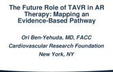 The Future Role of TAVR in AR Therapy:  Mapping an Evidence-Based Pathway