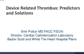 Device Related Thrombus: Predictors and Solutions