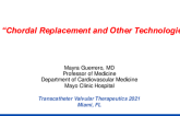 Chordal Replacement and Other Technologies