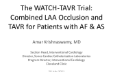 Does LAA Occlusion Make Sense in TAVR AF Patients: Updates From WATCH TAVR