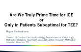 Are We Truly Prime Time for ICE or Only in Patients Suboptimal for TEE?