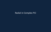 Radial in Complex PCI