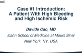 Case #1 Introduction: A Patient With High Bleeding and High Ischemic Risk