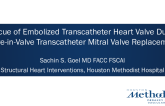 TCT 699: Rescue of Embolized Transcatheter Heart Valve During Valve-in-Valve Transcatheter Mitral Valve Replacement