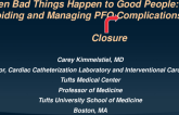 When Bad Things Happen to Good People: Avoiding and Managing PFO Complications