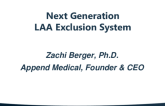 Next Generation LAA Exclusion System to Reduce Stroke Risk in AF Patients (Append)