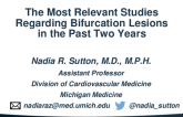 The Most Relevant Studies Regarding Bifurcation Lesions in the Past Two Years