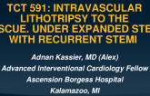 TCT 591: Intravascular Lithotripsy to the Rescue. Underexpanded Stent With Recurrent STEMIs 