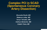 TCT 644: Complex PCI in Spontaneous Coronary Artery Dissection