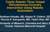 TCT 622: Totally Robotic Three Vessel Percutaneous Coronary Intervention Using Robotic Automation